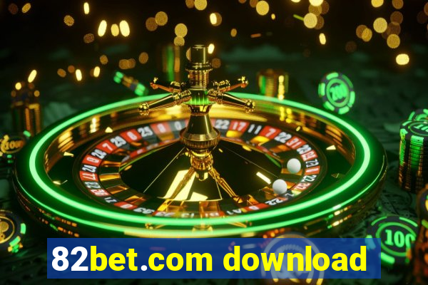 82bet.com download